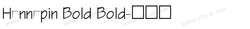 Hennepin Bold Bold字体转换